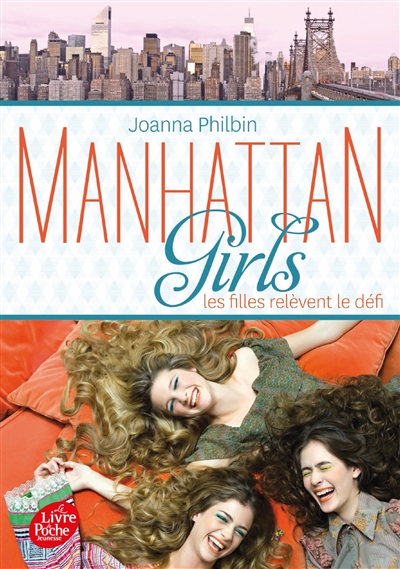 Manhattan girls. Vol. 2. Les filles relèvent le défi