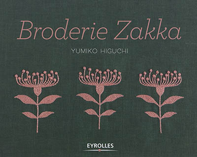 Broderie zakka : plus de 40 motifs monochromes et bicolores à broder et autant de projets de couture, avec gabarits
