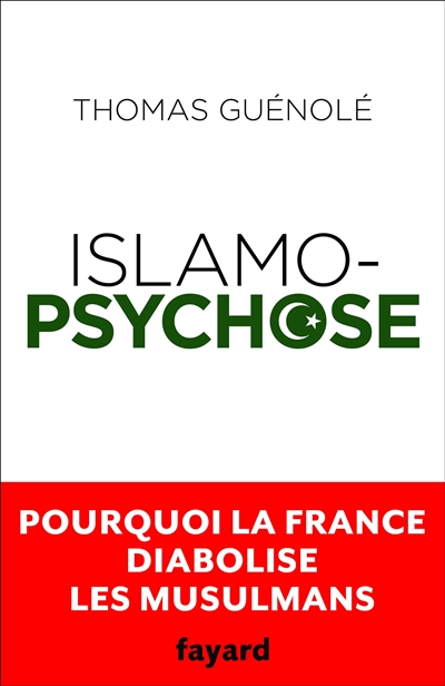 Islamopsychose : pourquoi la France diabolise les musulmans