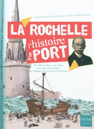 La Rochelle l'histoire d'un port