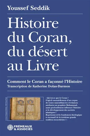 Histoire du Coran, du désert au livre : comment le Coran a façonné l'histoire