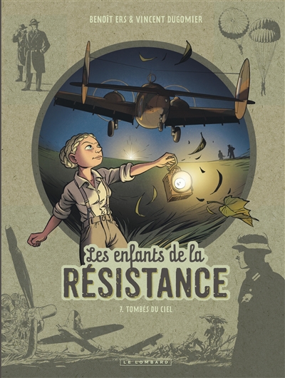 Les enfants de la Résistance. Vol. 7. Tombés du ciel - Vincent Dugomier