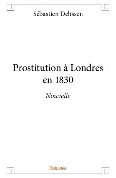 Prostitution à londres en 1830 : Nouvelle