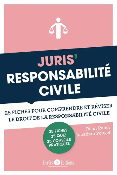 Juris' responsabilité civile : 25 fiches pour comprendre et réviser le droit de la responsabilité civile