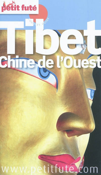 Tibet : Chine de l'Ouest