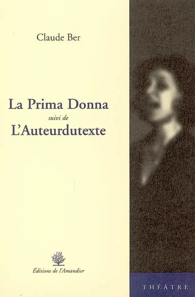 La prima donna. L'auteurdutexte