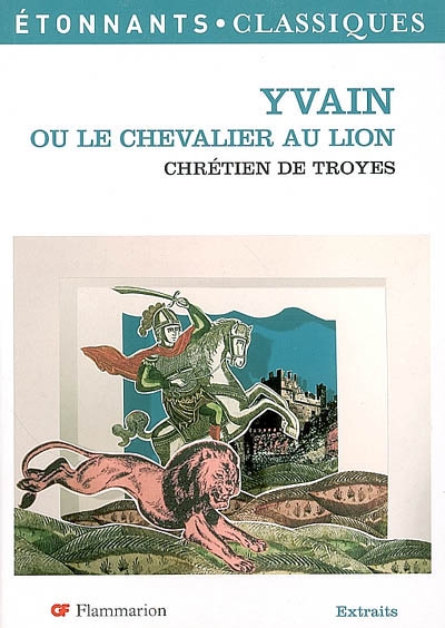 Yvain ou Le chevalier au lion : extraits