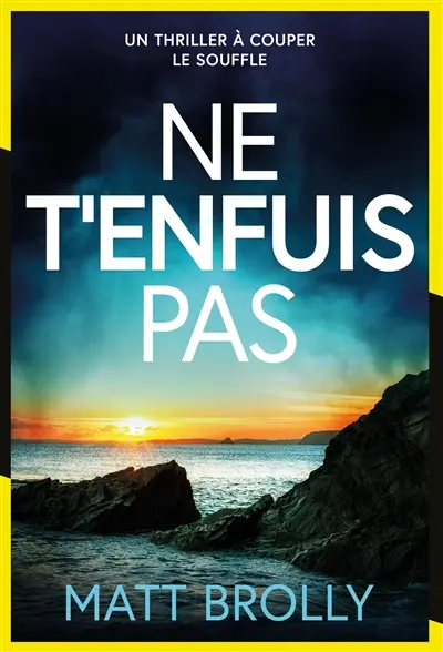 Les enquêtes de l'inspectrice Louise Blackwell. Vol. 4. Ne t'enfuis pas
