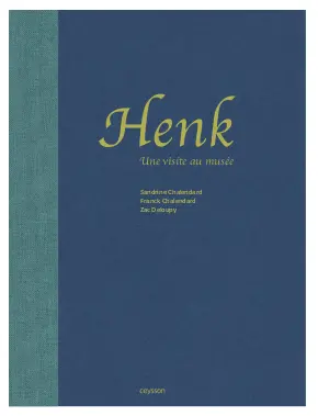 Henk : une visite au musée