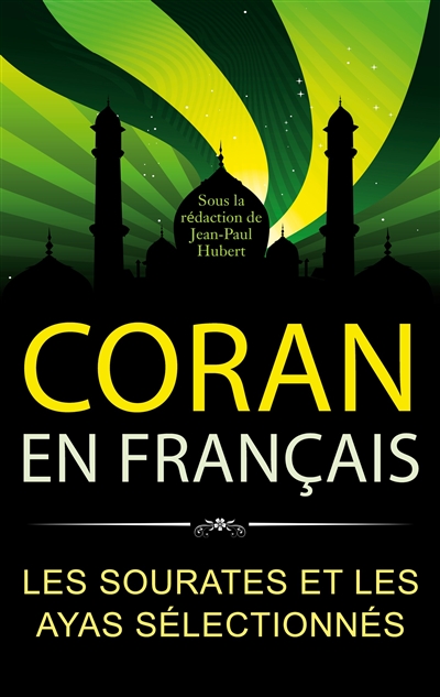 Coran en français : Les sourates et les ayas sélectionnés