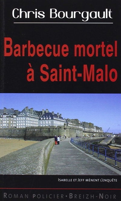 Barbecue mortel à Saint-Malo