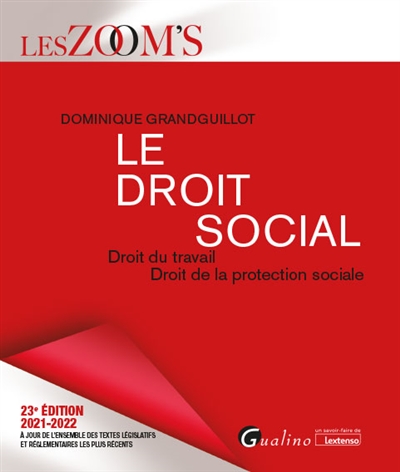 Le droit social : droit du travail, droit de la protection sociale : 2021-2022