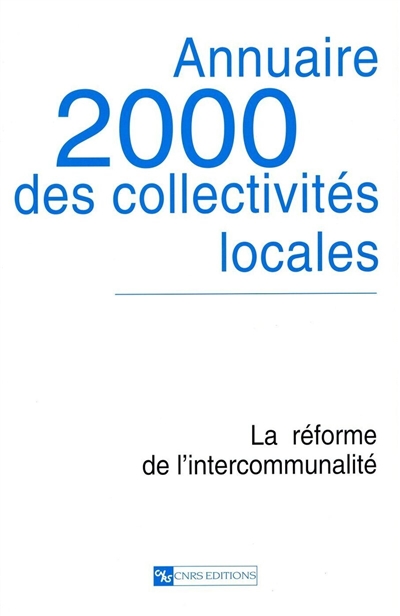 Annuaire 2000 des collectivités locales : la réforme de l'intercommunalité