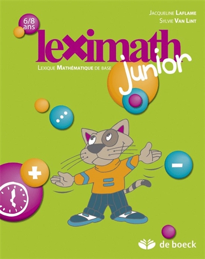 Leximath junior, 6-8 ans : lexique mathématique de base