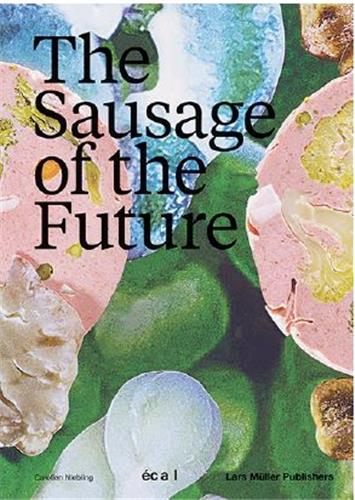 The Sausage of the Future