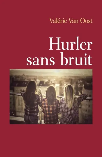 Hurler sans bruit