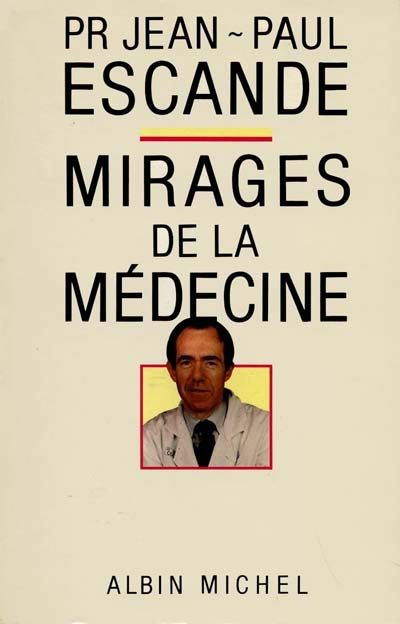 Les Mirages de la médecine