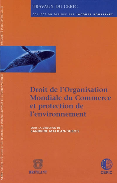 Droit de l'organisation mondiale du commerce et protection de l'environnement