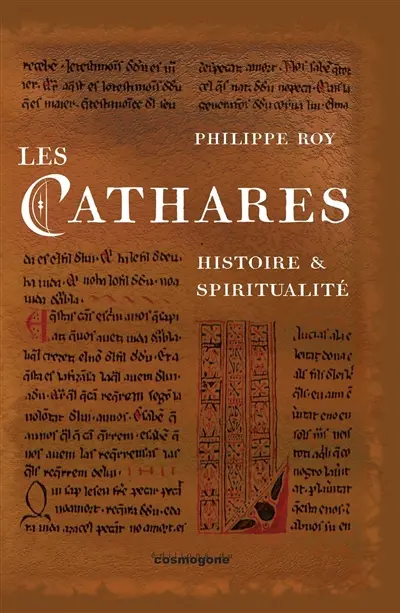 Les Cathares : histoire et spiritualité