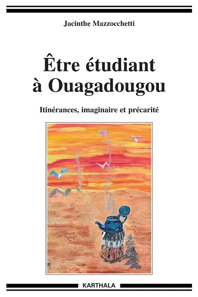 Etre étudiant à Ouagadougou : itinérances, imaginaire et précarité
