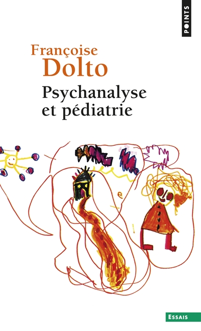 Psychanalyse et pédiatrie : les grandes notions de la psychanalyse, seize observations d'enfants