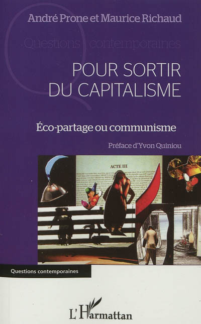 Pour sortir du capitalisme : éco-partage ou communisme ?