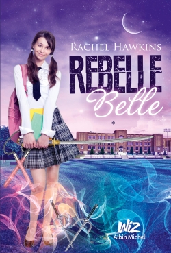 Rebelle belle. Vol. 1