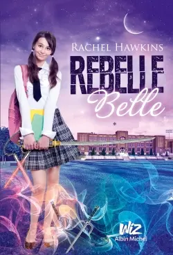 Rebelle belle. Vol. 1