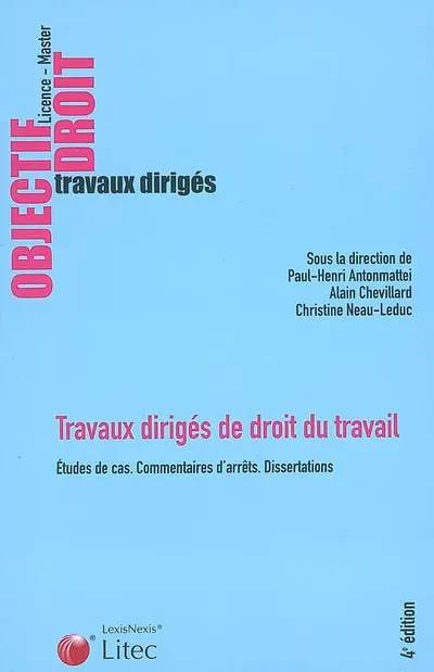 Travaux dirigés de droit du travail : études de cas, commentaires d'arrêts, dissertations