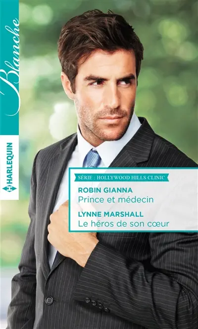 Prince et médecin. Le héros de son coeur : Hollywood Hills clinic