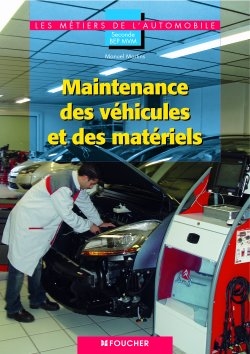 Maintenance des véhicules et des matériels, seconde BEP MVM les métiers de l'automobile