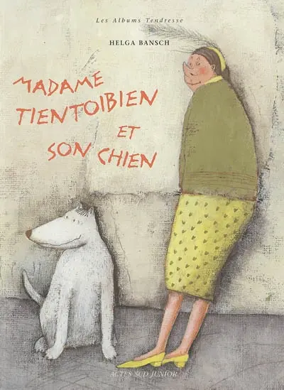 Madame Tientoibien et son chien