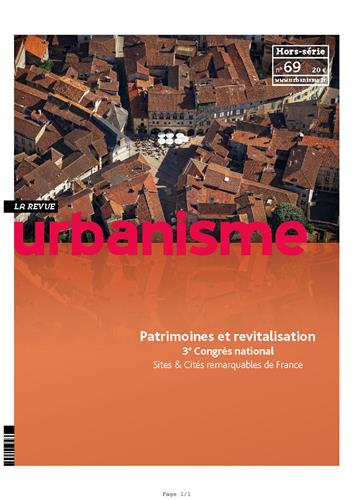 Urbanisme, hors-série, n° 69. Patrimoines et revitalisation