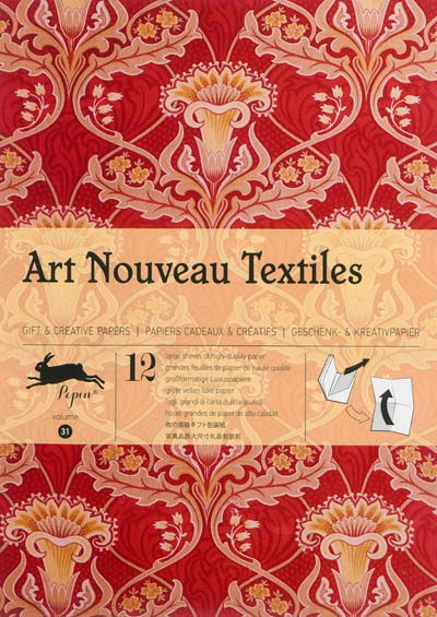 Gift & creative papers. Vol. 31. Art nouveau textiles. Papiers cadeaux & créatifs. Vol. 31. Art nouveau textiles. Geschenk- & Kreativpapier. Vol. 31. Art nouveau textiles