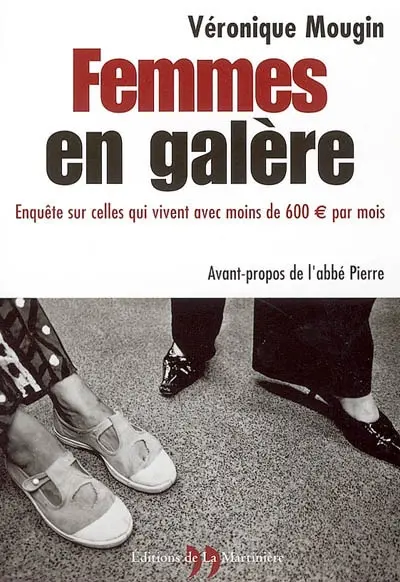 Femmes en galère : enquête sur celles qui vivent avec moins de 600 euros par mois