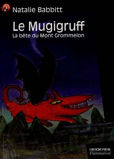 Le Mugigruff : la bête du Mont Grommelon