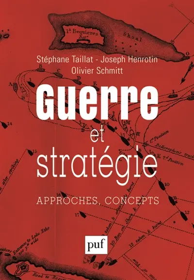 Guerre et stratégie : approches, concepts