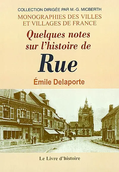 Quelques notes sur l'histoire de Rue