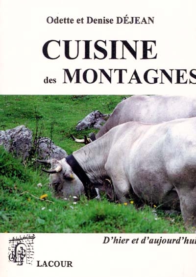 La cuisine des montagnes d'Ariège et d'ailleurs