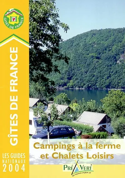Campings à la ferme et chalets loisirs 2004