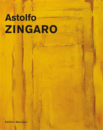 Astolfo Zingaro, peintures, 1952-2013