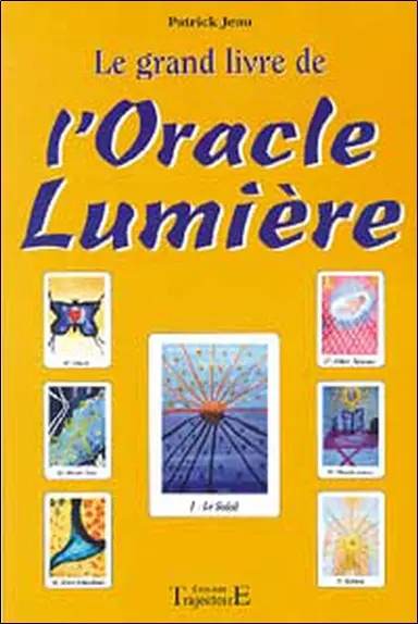 L'oracle lumière : tirage et interprétations
