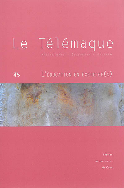 Télémaque (Le), n° 45. L'éducation en exercice(s)