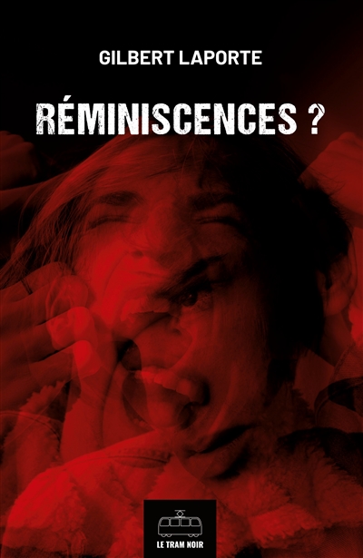 Réminiscences ? : Thriller