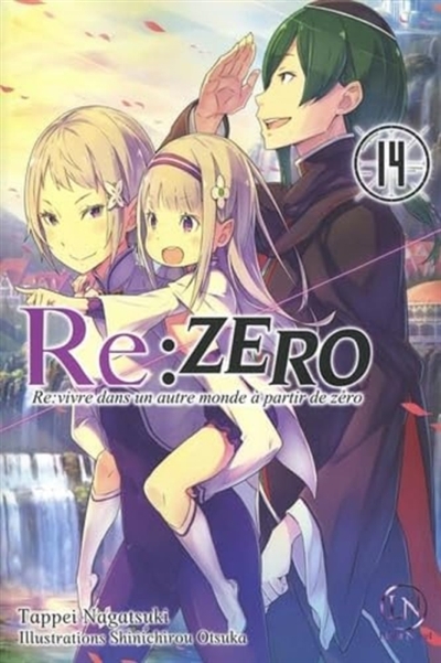 Re:Zero : re:vivre dans un autre monde à partir de zéro. Vol. 14