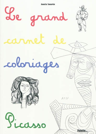 Le grand carnet de coloriages Picasso