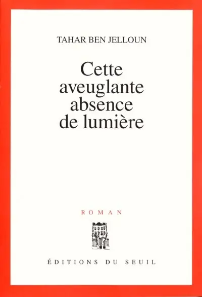 Cette aveuglante absence de lumière