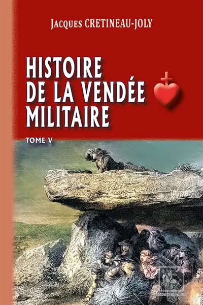Histoire de la Vendée militaire (T5)
