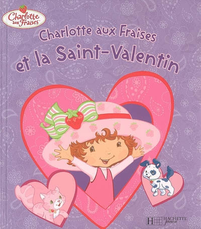 Charlotte aux Fraises et la Saint-Valentin