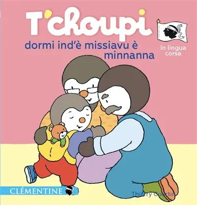 T'choupi dormi ind'è missiavu è minnanna